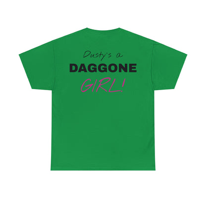 Dusty's a Daggone Girl! Unisex Heavy Cotton Tee