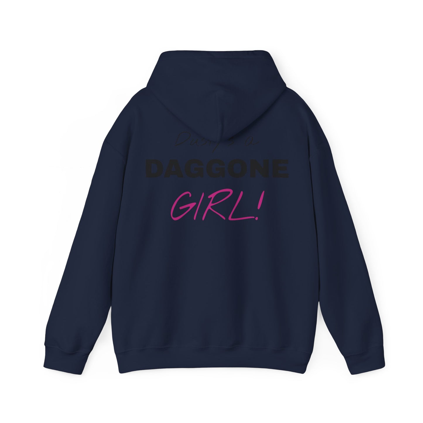 Dusty's a Daggone Girl! Unisex Heavy Blend™ Hooded Sweatshirt