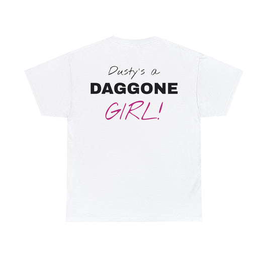 Dusty's a Daggone Girl! Unisex Heavy Cotton Tee